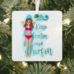 Behalt Ruhe und surfe auf der brünetten Girl Card Ornament Aus Metall