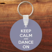 Behalt Ruhe und Tanz auf Lavendel Gray Schlüsselanhänger (Vorderseite)