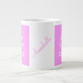 Behalt Ruhe und Tanz auf rosa Jumbo-Tasse (Vorderseite)