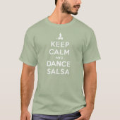 Behalt Ruhe und Tanz Salsa T-Shirt (Vorderseite)