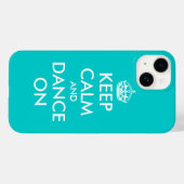 Behalt Ruhe und tanze auf iPhone 14 case | Türkis (Rückseite (Horizontal))