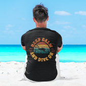 Behalt Ruhe und tauche weiter T-Shirt