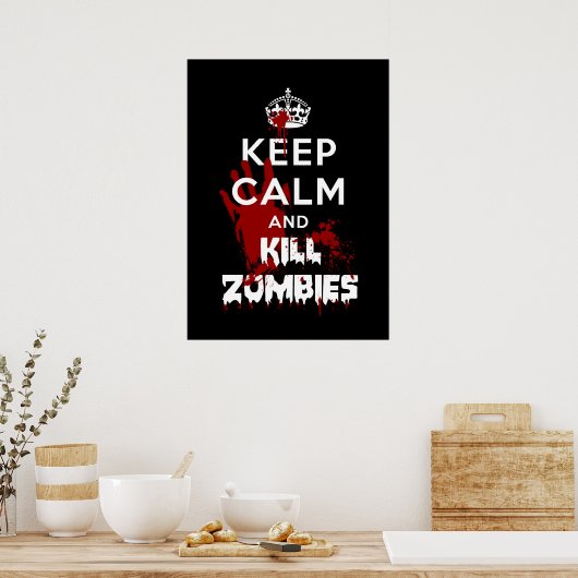 Behalt Ruhe und töte Zombies Funny Poster (Küche)