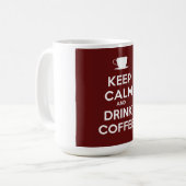 Behalt Ruhe und Trink-Kaffee Kaffeetasse (Vorderseite Links)