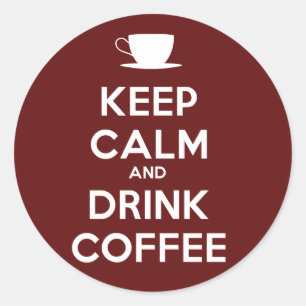 Behalt Ruhe und Trink-Kaffee Runder Aufkleber