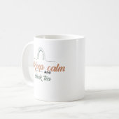 Behalt Ruhe und Trink Tee Kaffeetasse (Vorderseite Links)