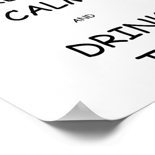 Behalt Ruhe und Trink Tee Poster (Ecke)