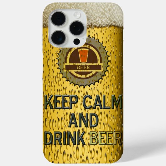 Behalt Ruhe und trinke Bier iPhone 7 Gehäuse Case-Mate iPhone Hülle (Rückseite)