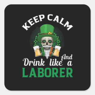 Behalt Ruhe und trinke wie ein Labor Quadratischer Aufkleber