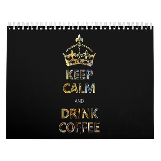 Behalt Ruhe und trinken Kaffee Funny Niedliches Sp Kalender (Titelbild)