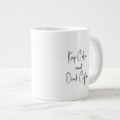 Behalt Ruhe und trinken Kaffee Jumbo-Tasse (Vorderseite Rechts)