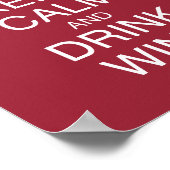Behalt Ruhe und Trinken Wein Funny Red Poster (Ecke)