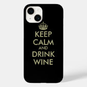 Behalt Ruhe und trinken Wein iPhone 14 Fall Case-Mate iPhone Hülle (Rückseite)