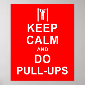 Behalt Ruhe und tu Pull-Ups Übungsmotivation Poster
