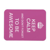 Behalt Ruhe und vergiss nicht, Phantastisch zu sei Magnet (Horizontal)