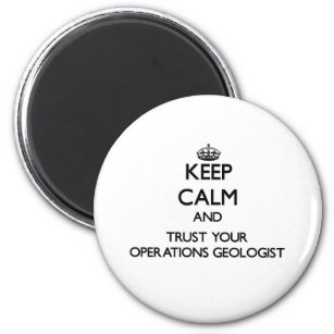 Behalt Ruhe und vertraue auf den Geologen Ihrer Ge Magnet