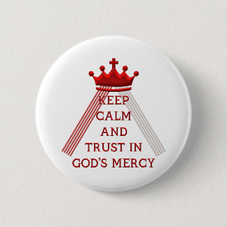 Behalt Ruhe und Vertrauen in Gottes Barmherzigkeit Button
