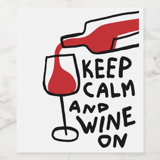 Behalt Ruhe und Wein auf Funny Weinetikett (Einzelnes Label)
