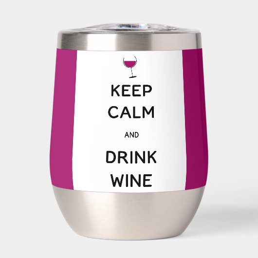 Behalt Ruhe und Wein trinken (Vorderseite)