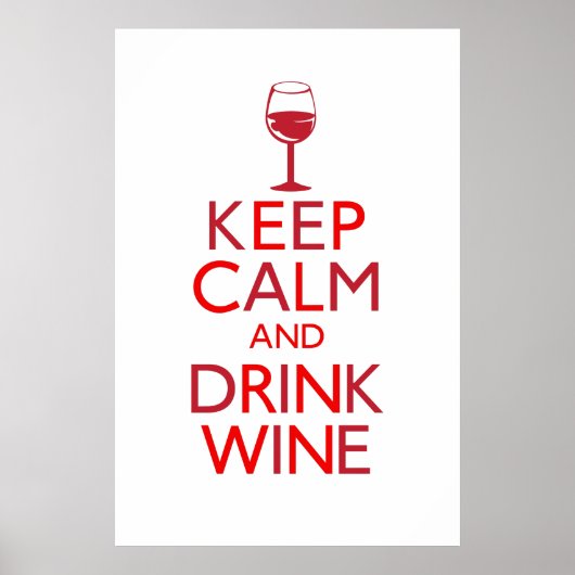 Behalt Ruhe und Wein trinken Poster (Vorne)