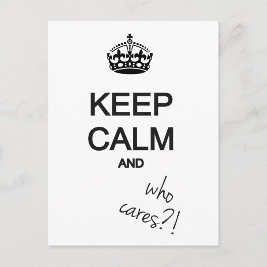 behalt Ruhe und wem kümmert es?! Postkarte (Vorderseite)