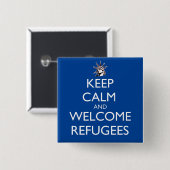 Behalt Ruhe und willkommene Flüchtlinge Button (Vorne & Hinten)