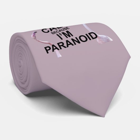 Behalt Ruhe, weil ich paranoide Krawatte bin (Dust (Gerollt)