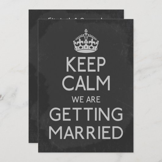 Behalt Ruhe, wir werden heiraten Chalkboard Einladung