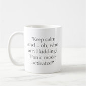 Behalt ruhig Funny Kaffeetasse (Links)