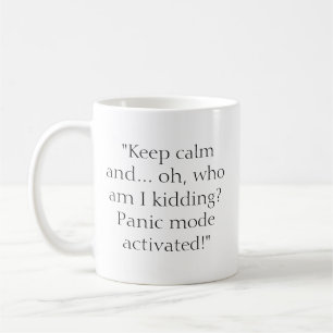 Behalt ruhig Funny Kaffeetasse