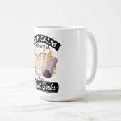 Behalt ruhig trinken Tee und lese Bücher Kaffeetasse (VorderseiteRechts)