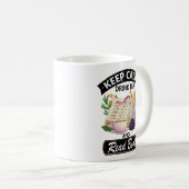 Behalt ruhig trinken Tee und lese Bücher Kaffeetasse (VorderseiteRechts)