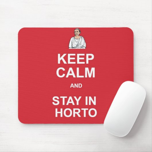 Behalt ruhig und bleibe in Horto Mousepad (Mit Mouse)