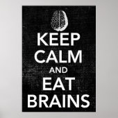 Behalt ruhig und esse Brains Poster (Vorne)