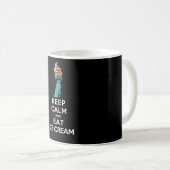behalt ruhig und esse Eis Kaffeetasse (VorderseiteRechts)
