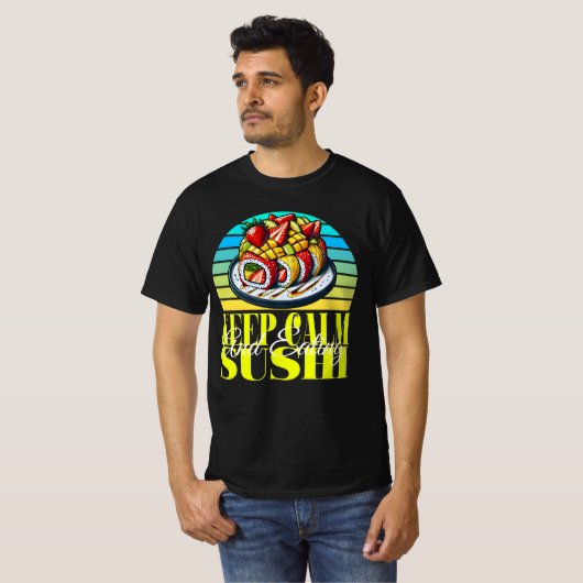 behalt ruhig und esse Sushi T-Shirt (Vorne ganz)
