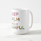 behalt ruhig und farbenfroh kaffeetasse (VorderseiteRechts)