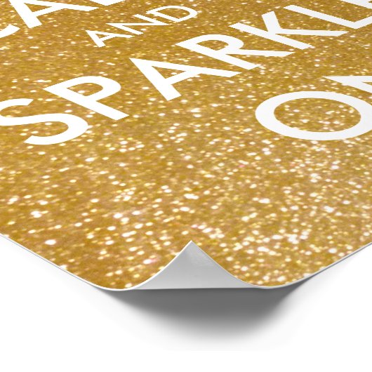 Behalt ruhig und funkelnd auf goldenen Glitzer-Pla Poster (Ecke)