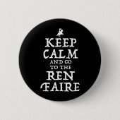 Behalt ruhig und geh zum Ren Faire Button (Vorderseite)