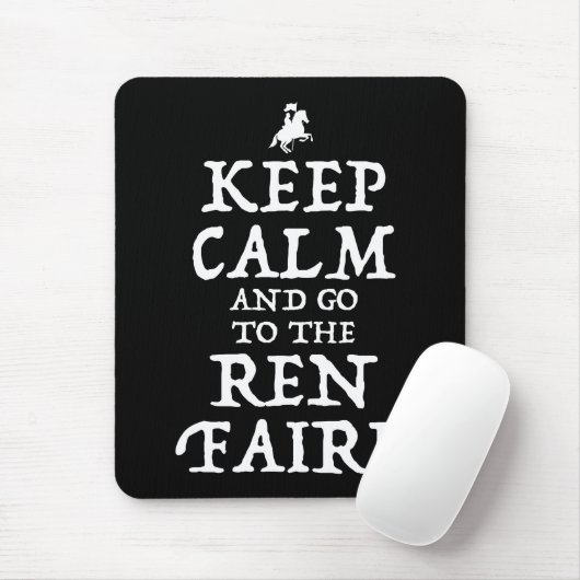 Behalt ruhig und geh zum Ren Faire Mousepad (Mit Mouse)