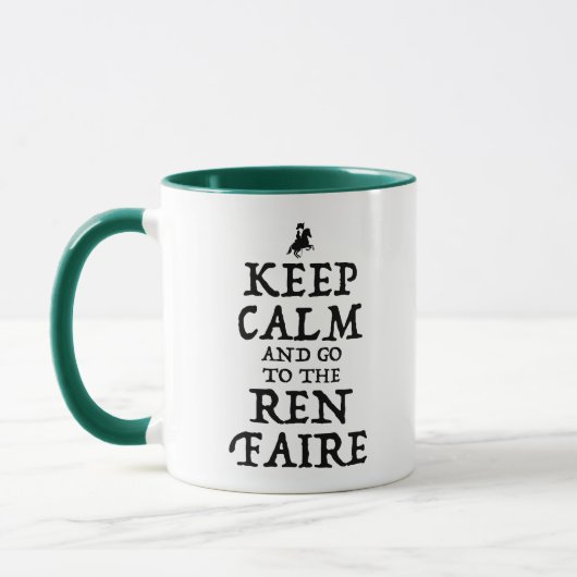 Behalt ruhig und geh zum Ren Faire Tasse (Links)