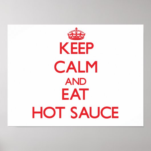 Behalt ruhig und iss Hot Sauce Poster (Vorne)
