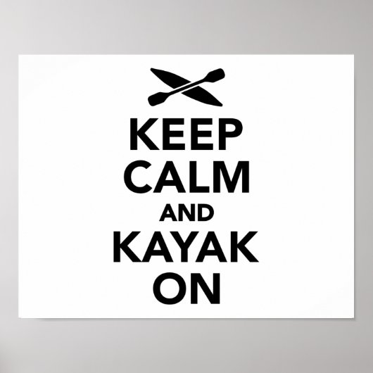 Behalt ruhig und Kayak auf Poster (Vorne)