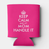 Behalt ruhig und lass Mama kümmert es coolen Mutte Dosenkühler (Rückseite)