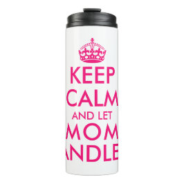 Behalt ruhig und lass Mama mit dem lustigen Mutter Thermosbecher