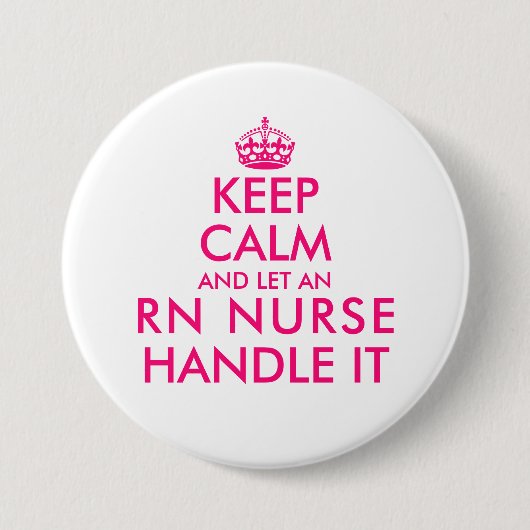 Behalt ruhig und ließ eine RN-Krankenschwester mit Button (Vorderseite)