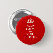 Behalt ruhig und stimme Joe Biden Button (Vorne & Hinten)