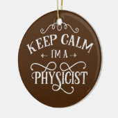 Behalt ruhig zu sein, ich bin Physikerwissenschaft Keramik Ornament (Links)