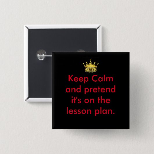 Behalt ruhige Lehrer! Button (Vorne & Hinten)