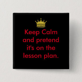 Behalt ruhige Lehrer! Button